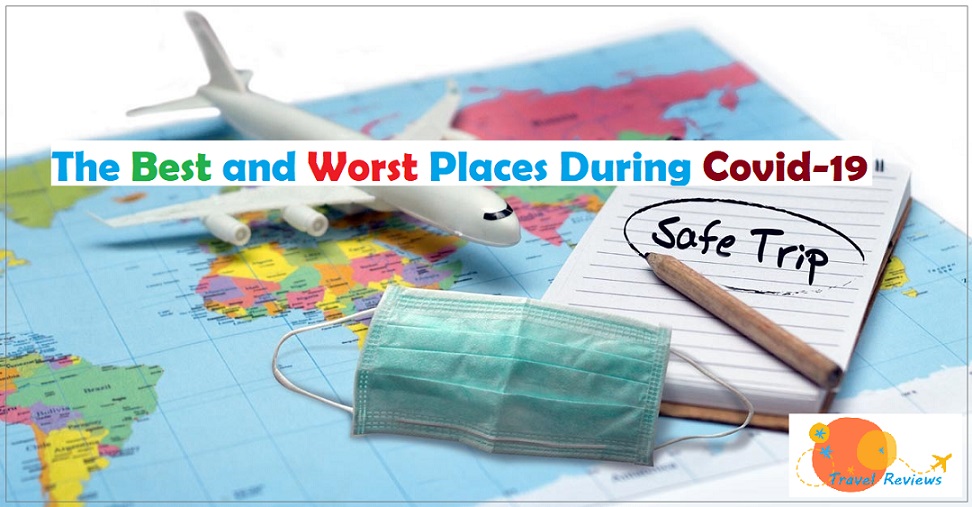 Best and Worst places during covid-19